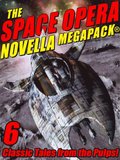 Space Opera Novella MEGAPACK(R)