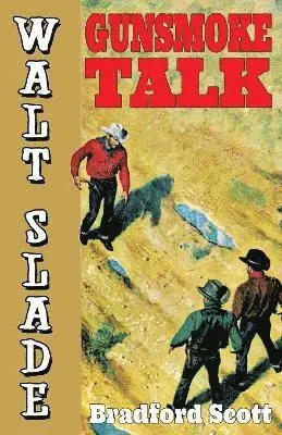 Bradford Scott - Gunsmoke Talk, Häftad. Tillgänglighet: Lägg i varukorg