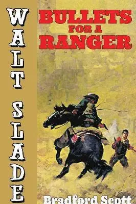 Bradford Scott - Bullets for a Ranger, Häftad. Tillgänglighet: Lägg i varukorg