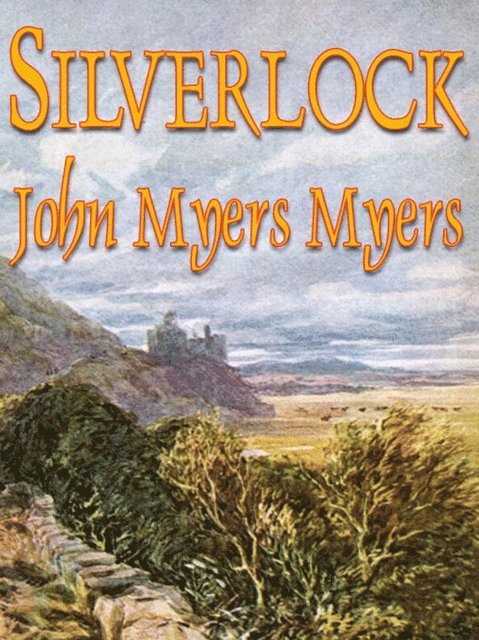 John Myers Myers - Silverlock, E-bok