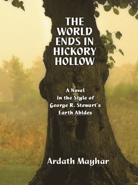 Ardath Mayhar - World Ends in Hickory Hollow, E-bok