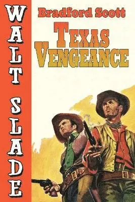 Bradford Scott - Texas Vengeance, Häftad. Tillgänglighet: Lägg i varukorg