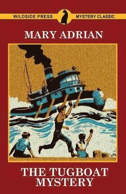 Mary Adrian - Tugboat Mystery, Häftad