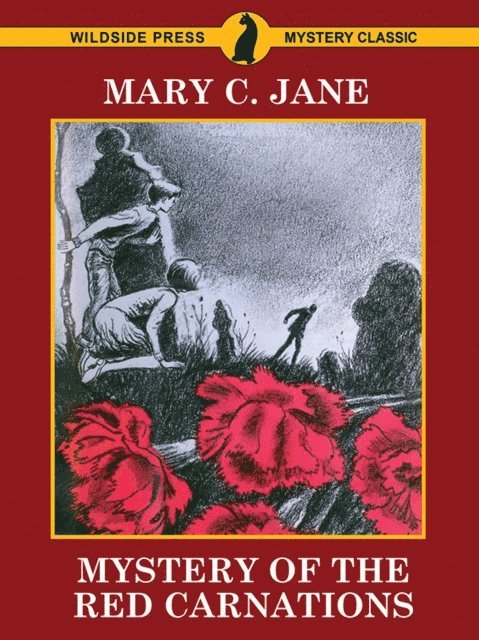 Mary C. Jane - Mystery of the Red Carnations, E-bok