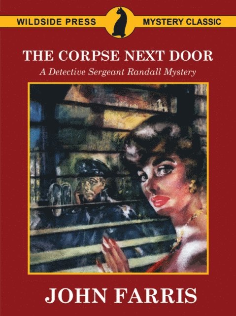 John Farris - Corpse Next Door: A Detective Sergeant Randall Mystery, E-bok