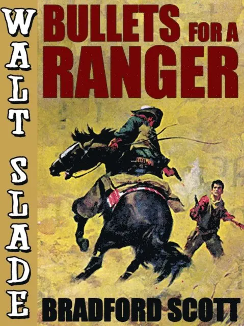 Bradford Scott - Bullets for a Ranger: A Walt Slade Western, E-bok. Tillgänglighet: Lägg i varukorg