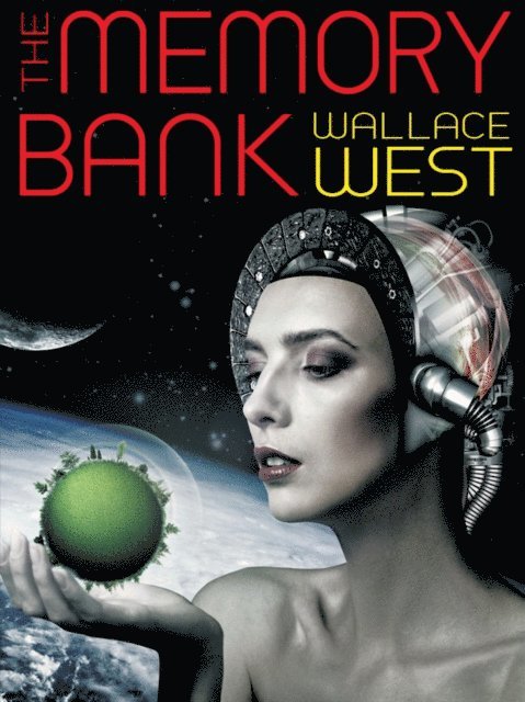 Wallace West - Memory Bank, E-bok