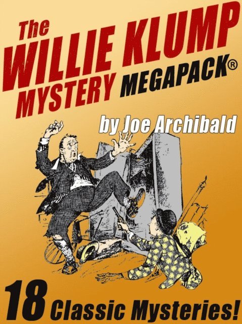 Joe Archibald - Willie Klump MEGAPACK(R), E-bok. Tillgänglighet: Lägg i varukorg