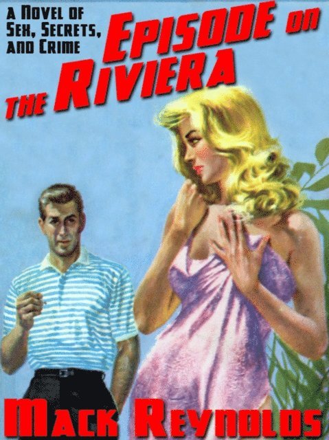 Mack Reynolds - Episode on the Riviera, E-bok