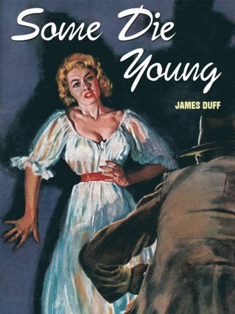James Duff - Some Die Young, E-bok