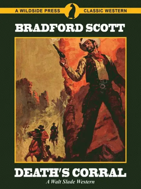 Bradford Scott - Death's Corral: A Walt Slade Western, E-bok. Tillgänglighet: Lägg i varukorg