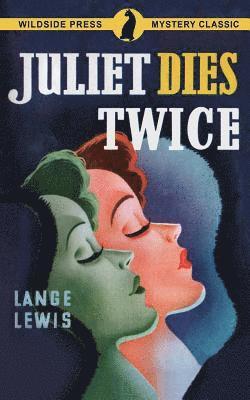 Lange Lewis - Juliet Dies Twice, Häftad
