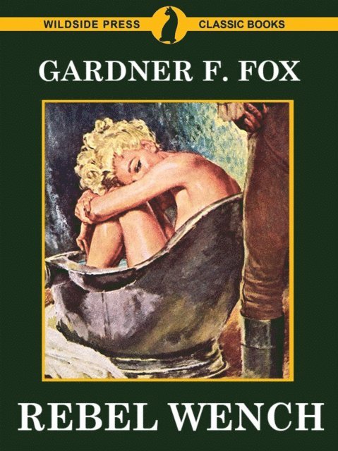 Gardner F. Fox - Rebel Wench, E-bok