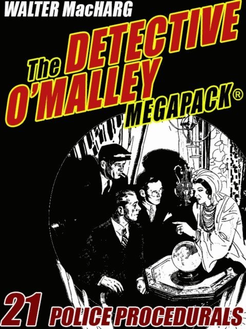 William MacHarg - Detective O'Malley MEGAPACK(R), E-bok