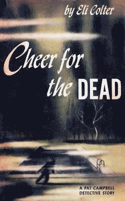 Eli Colter - Cheer for the Dead, Häftad. Tillgänglighet: Lägg i varukorg