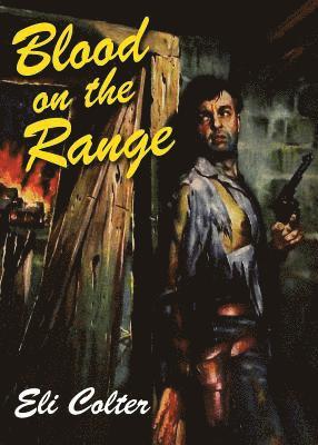 Eli Colter - Blood on the Range, Häftad. Tillgänglighet: Lägg i varukorg