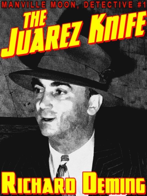 Richard Deming - Juarez Knife, E-bok