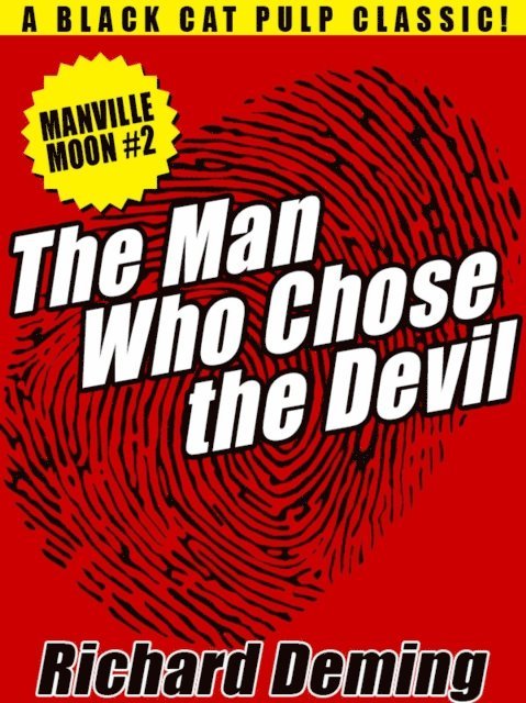 Richard Deming - Man Who Chose the Devil, E-bok