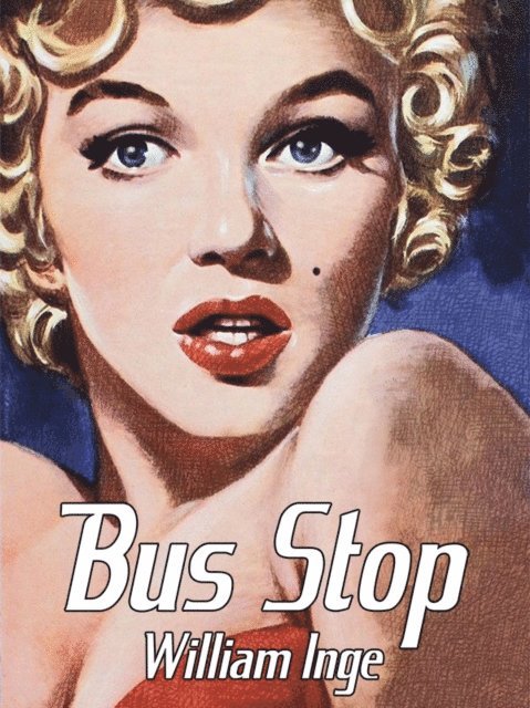 William Inge - Bus Stop, E-bok