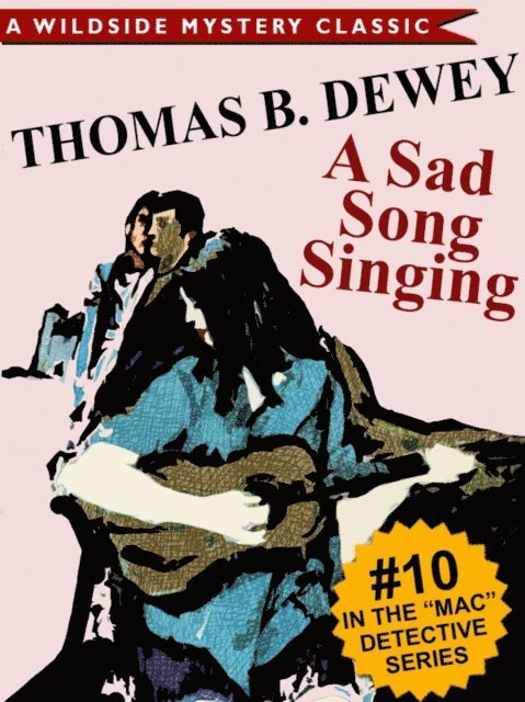 Thomas B. Dewey - Sad Song Singing, E-bok