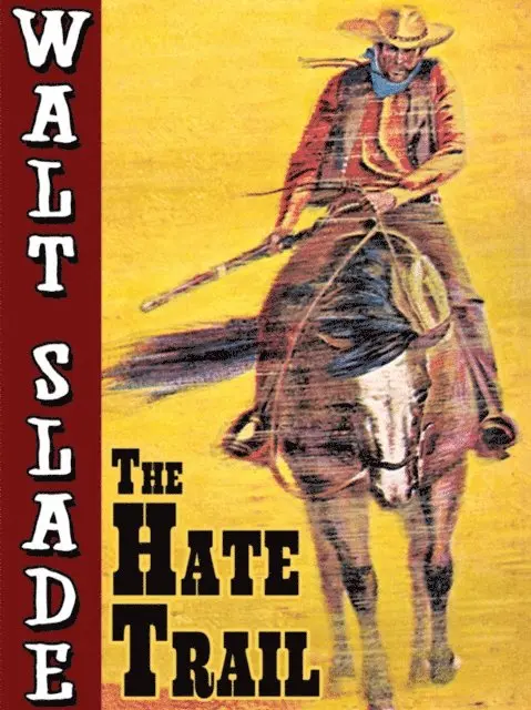 Bradford Scott - Hate Trail: A Walt Slade Western, E-bok. Tillgänglighet: Lägg i varukorg