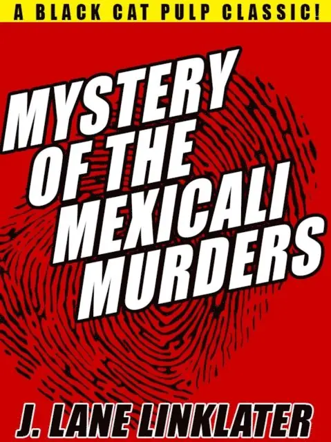 J. Lane Linklater - Mystery of the Mexicali Murders, E-bok. Tillgänglighet: Lägg i varukorg