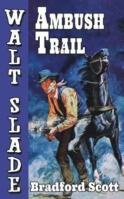 Bradford Scott - Ambush Trail, Häftad. Tillgänglighet: Lägg i varukorg