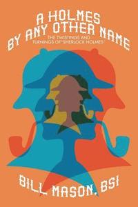 Holmes By Any Other Name