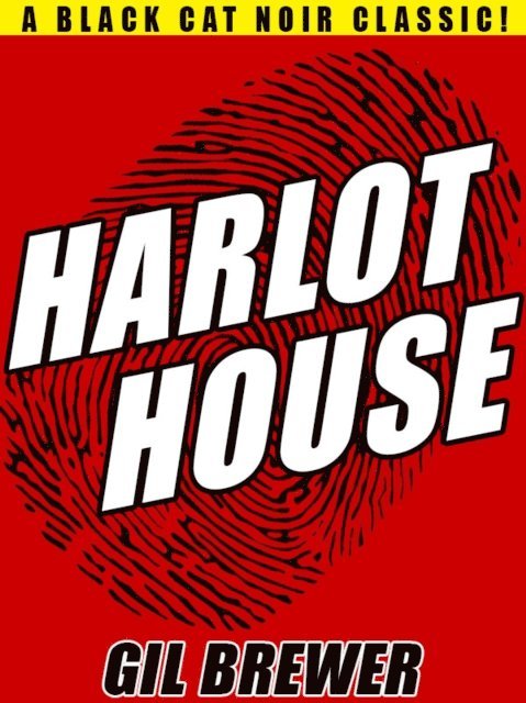 Gil Brewer - Harlot House, E-bok