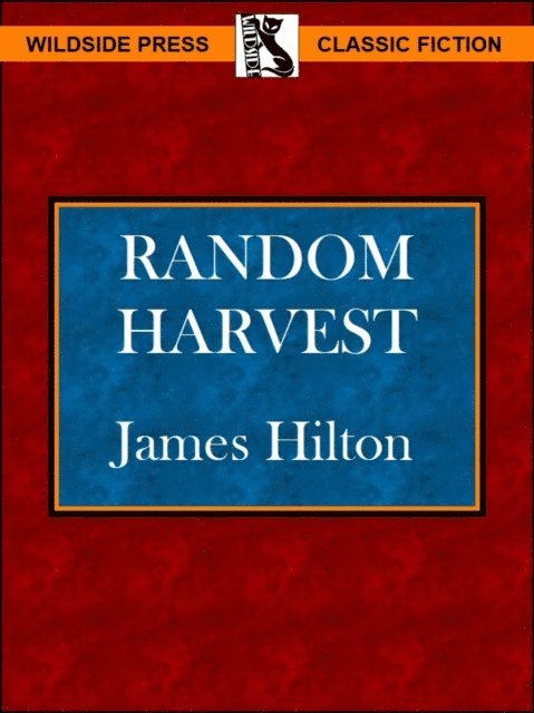 James Hilton - Random Harvest, E-bok