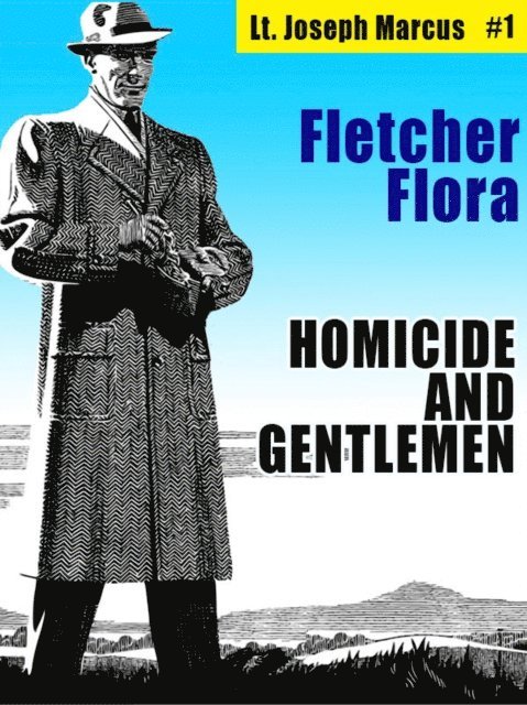 Homicide and Gentlemen: Lt. Joseph Marcus #1