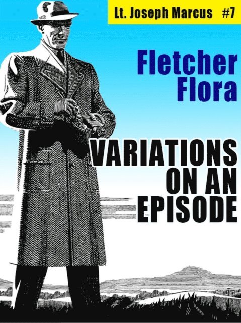Variations on an Episode: Lt. Joseph Marcus #7