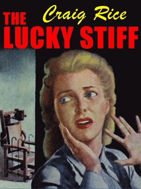 Craig Rice - Lucky Stiff, E-bok