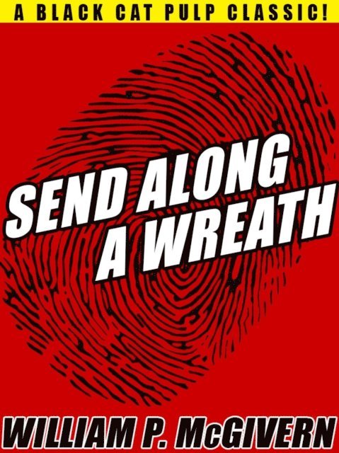 William P. McGivern - Send Along a Wreath, E-bok