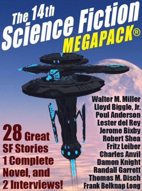 Larry NIven, Lloyd Biggle Jr., Poul Anderson, Joe W. Haldeman - 14th Science Fiction MEGAPACK(R), E-bok