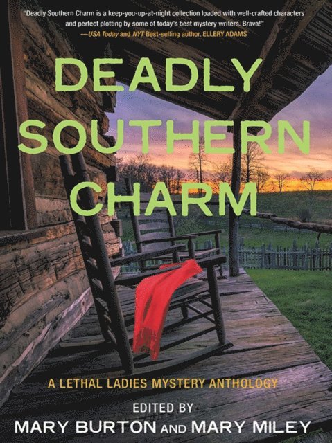 Mary Miley, Mary Burton - Deadly Southern Charm, E-bok