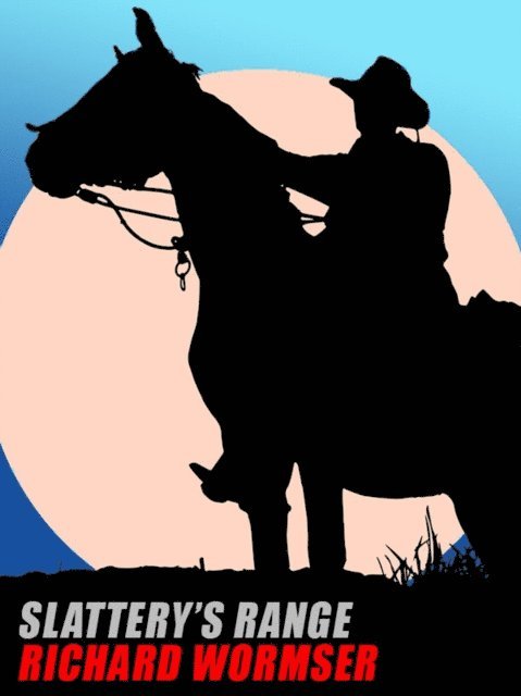 Richard Wormser - Slattery's Range, E-bok