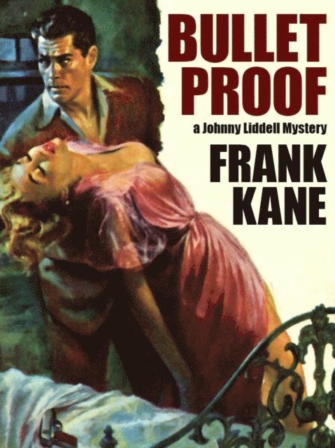 Frank Kane - Bullet Proof, E-bok