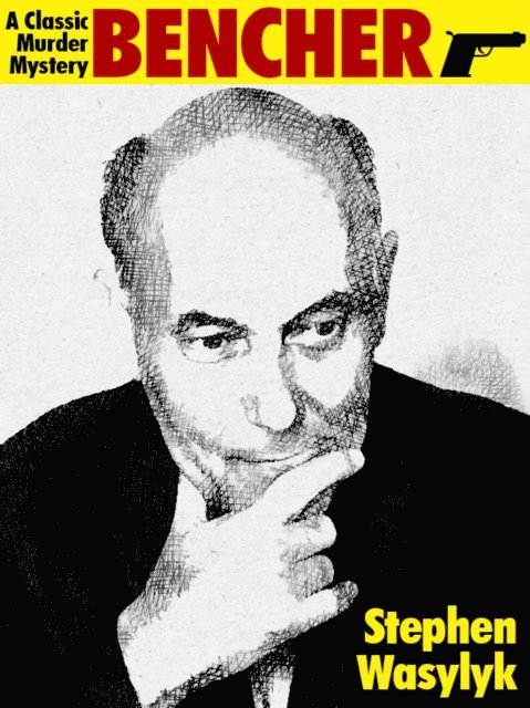 Stephen Wasylyk - Bencher, E-bok