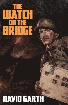 David Garth - Watch on the Bridge, Häftad