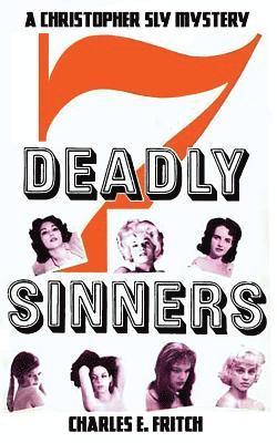 Charles E Fritch - 7 Deadly Sinners, Häftad