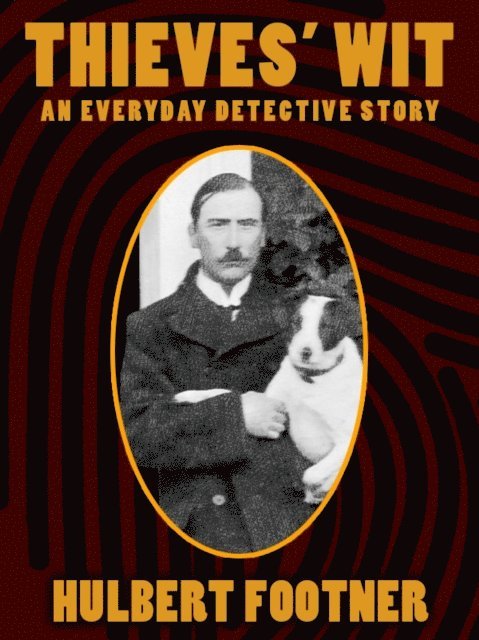 Hulbert Footner - Thieves' Wit, E-bok