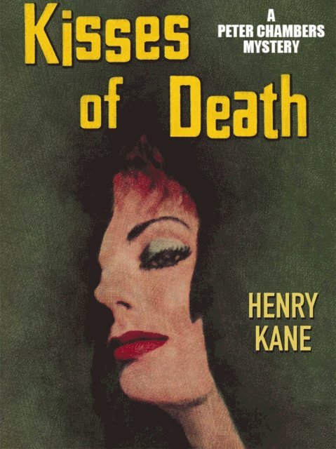 Henry Kane - Kisses of Death, E-bok