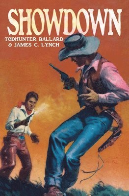 Todhunter Ballard, James C Lynch - Showdown, Häftad