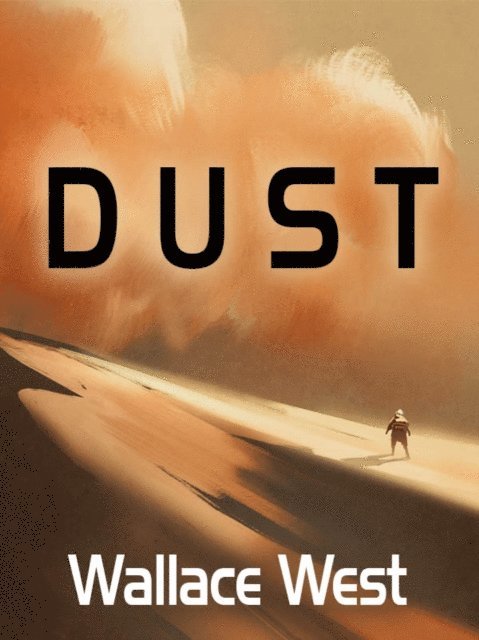 Wallace West - Dust, E-bok