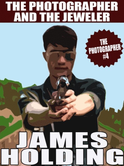 James Holding - Photographer and the Jeweler, E-bok