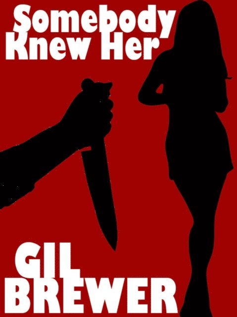Gil Brewer - Somebody Knew Her, E-bok