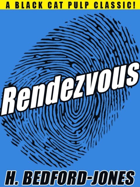 H. Bedford-Jones - Rendezvous, E-bok