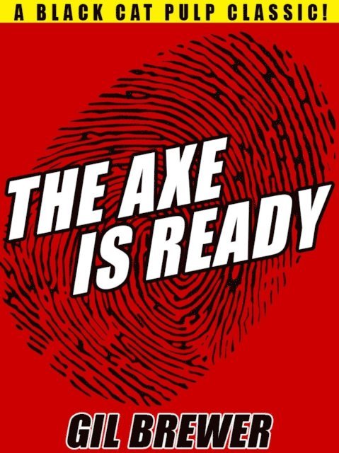 Gil Brewer - Axe is Ready, E-bok