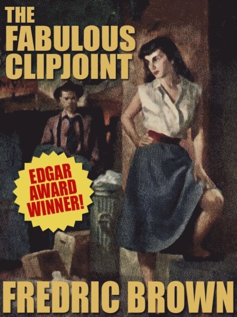 Fredric Brown - Fabulous Clipjoint, E-bok